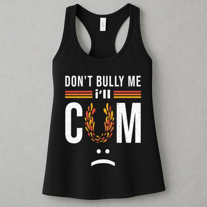 Dont Bully Me It Turns Me On Womens Tank Top