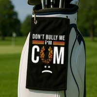 Dont Bully Me It Turns Me On Golf Towel