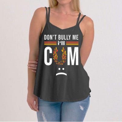 Dont Bully Me It Turns Me On Women's Strappy Tank