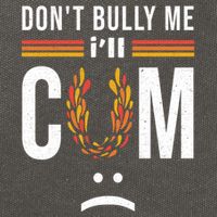 Dont Bully Me It Turns Me On Cotton Canvas Backpack