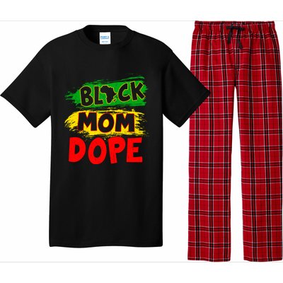 Dope Black Mom Juneteenth Black History Africa Pride Great Gift Pajama Set