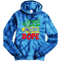 Dope Black Mom Juneteenth Black History Africa Pride Great Gift Tie Dye Hoodie