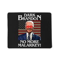 Dark Brandon No More Malarkey Funny Presidential Meme Mousepad