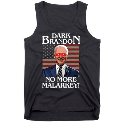 Dark Brandon No More Malarkey Funny Presidential Meme Tank Top