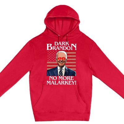 Dark Brandon No More Malarkey Funny Presidential Meme Premium Pullover Hoodie