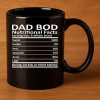 Dad Bod Nutritional Facts Funny Father 11oz C Handle Ceramic Mug