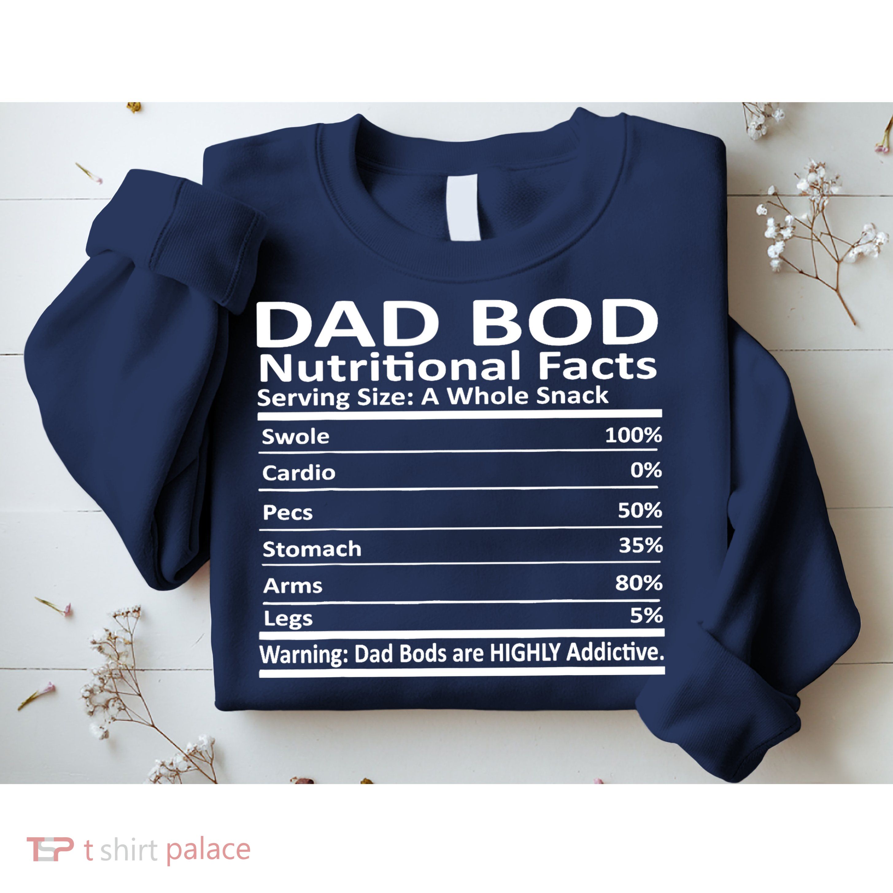 Dad Bod Nutritional Facts Funny Father Sweatshirt