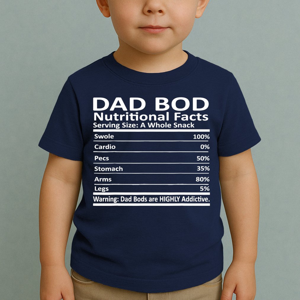 Dad Bod Nutritional Facts Funny Father Toddler T-Shirt