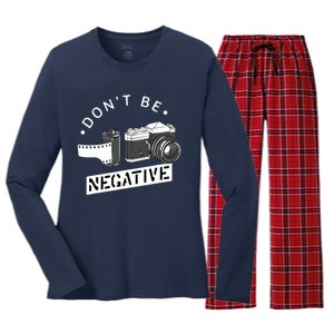 Dont Be Negative Film Roll Funny Photographer Camera Women's Long Sleeve Flannel Pajama Set 