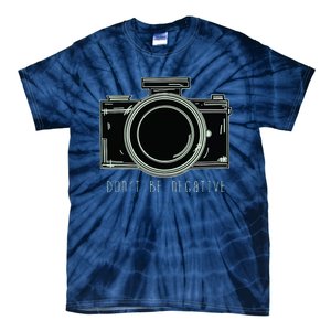 Dont Be Negative Funny Photography Camera Tie-Dye T-Shirt