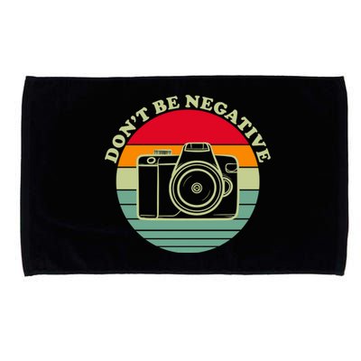 Dont Be Negative Camera Vintage Microfiber Hand Towel