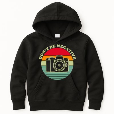 Dont Be Negative Camera Vintage Kids Hoodie