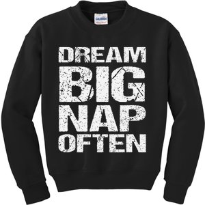 Dream Big Nap Of Ten Kids Sweatshirt