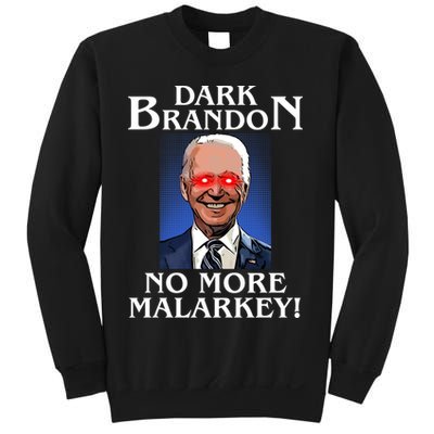 Dark Brandon No More Malarkey Funny Presidential Meme Sweatshirt