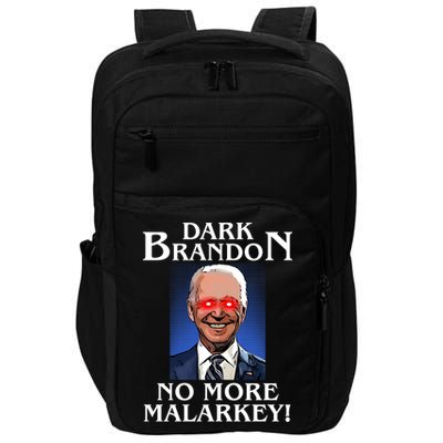 Dark Brandon No More Malarkey Funny Presidential Meme Impact Tech Backpack