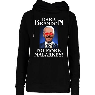 Dark Brandon No More Malarkey Funny Presidential Meme Womens Funnel Neck Pullover Hood