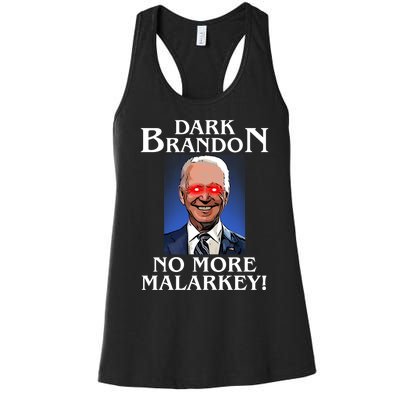 Dark Brandon No More Malarkey Funny Presidential Meme Women's Racerback Tank