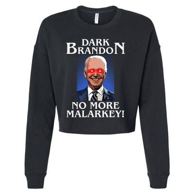 Dark Brandon No More Malarkey Funny Presidential Meme Cropped Pullover Crew