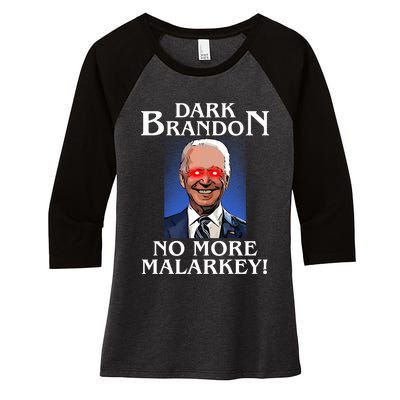 Dark Brandon No More Malarkey Funny Presidential Meme Women's Tri-Blend 3/4-Sleeve Raglan Shirt