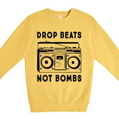 Drop Beats Not Bombs Premium Crewneck Sweatshirt