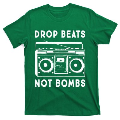 Drop Beats Not Bombs T-Shirt