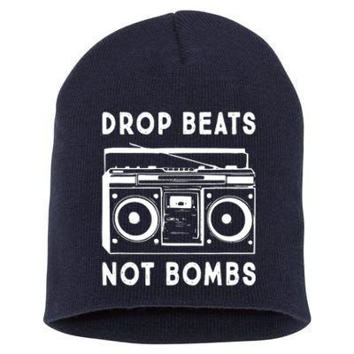 Drop Beats Not Bombs Short Acrylic Beanie