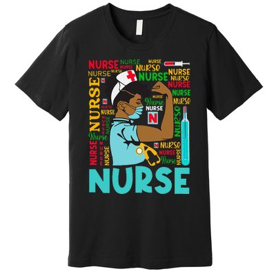 Dy Black Nurse 2020 Costume Black History Month Gifts Premium T-Shirt