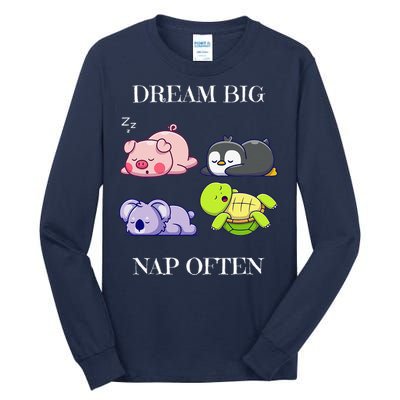 Dream Big Nap Often Animal Tall Long Sleeve T-Shirt