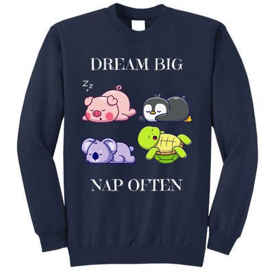 Dream Big Nap Often Animal Tall Sweatshirt