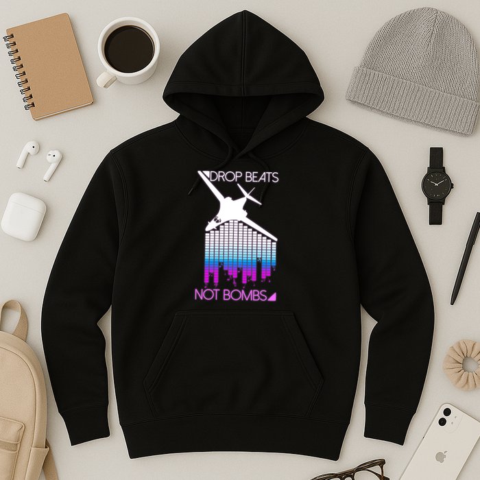 Drop Beats Not Bombs Hoodie