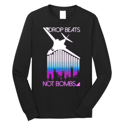 Drop Beats Not Bombs Long Sleeve Shirt