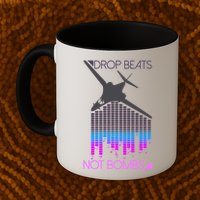 Drop Beats Not Bombs Mug