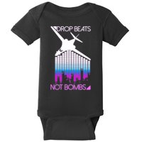Drop Beats Not Bombs Baby Bodysuit