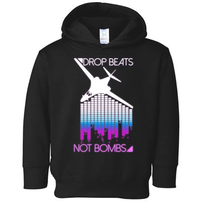 Drop Beats Not Bombs Toddler Hoodie
