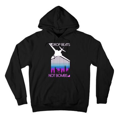 Drop Beats Not Bombs Tall Hoodie