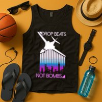 Drop Beats Not Bombs Tank Top