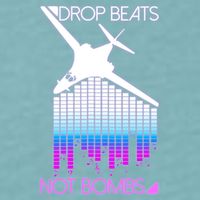 Drop Beats Not Bombs Sueded Cloud Jersey T-Shirt