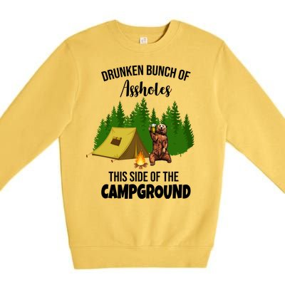 Drunken Bunch Of Assholes This Side Of The Campground Premium Crewneck Sweatshirt