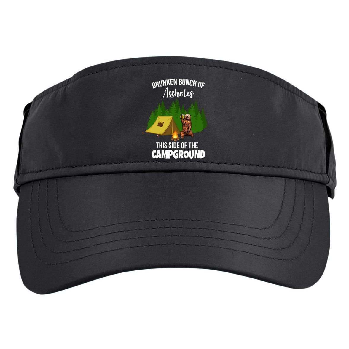 Drunken Bunch Of Assholes This Side Of The Campground Adult Drive Performance Visor