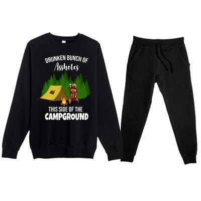 Drunken Bunch Of Assholes This Side Of The Campground Premium Crewneck Sweatsuit Set