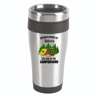 Drunken Bunch Of Assholes This Side Of The Campground 16oz Travel Tumbler