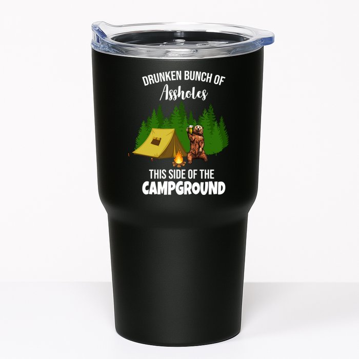 Drunken Bunch Of Assholes This Side Of The Campground Tumbler
