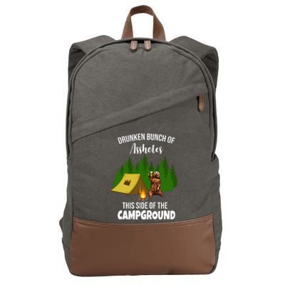 Drunken Bunch Of Assholes This Side Of The Campground Cotton Canvas Backpack