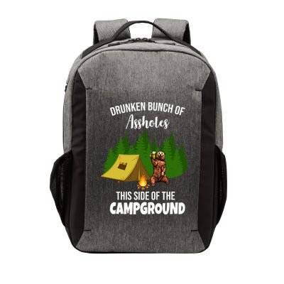 Drunken Bunch Of Assholes This Side Of The Campground Vector Backpack