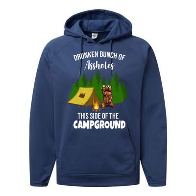 Drunken Bunch Of Assholes This Side Of The Campground Performance Fleece Hoodie