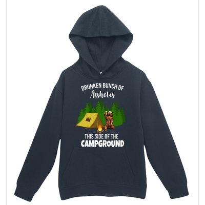 Drunken Bunch Of Assholes This Side Of The Campground Urban Pullover Hoodie