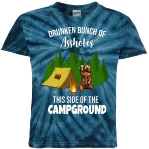 Drunken Bunch Of Assholes This Side Of The Campground Kids Tie-Dye T-Shirt