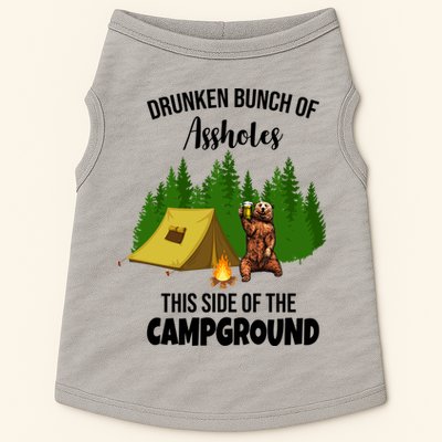 Drunken Bunch Of Assholes This Side Of The Campground Doggie Tank