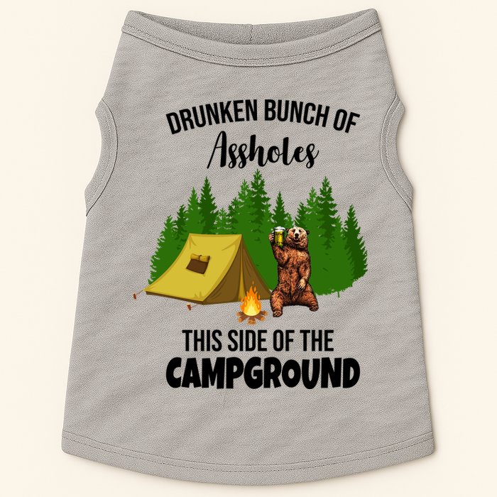 Drunken Bunch Of Assholes This Side Of The Campground Doggie Tank