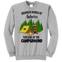 Drunken Bunch Of Assholes This Side Of The Campground Sweatshirt